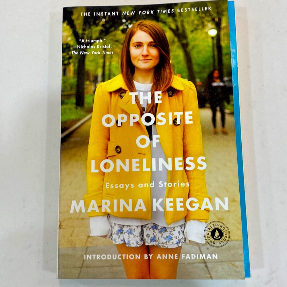 📚 The Opposite Of Loneliness 📚 by Marina Keegan